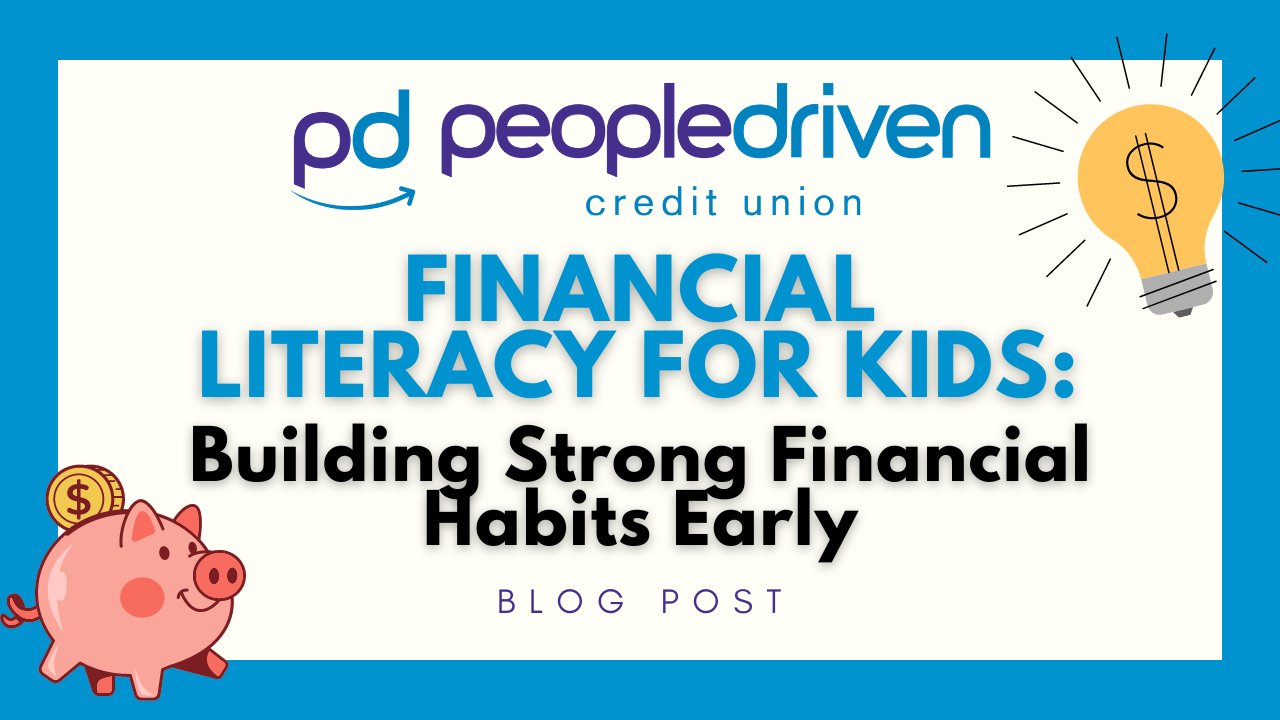 Graphic: Financial Literacy for Kids: Building Strong Financial Habits Early.