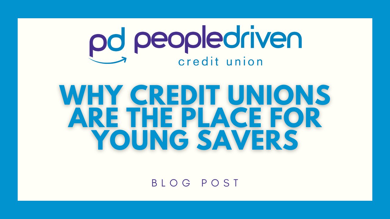 Graphic: Why Credit Unions Are the Place for Young Savers