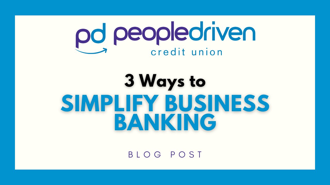 Graphic: 3 Ways to Simplify Business Banking.