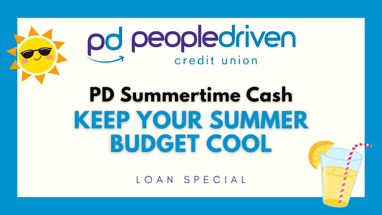 Graphic: PD Summertime Cash Loan Special — Keep Your Summer Budget Cool.