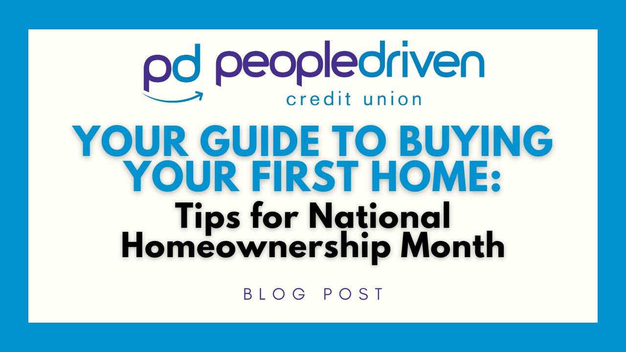 Graphic: Your Guide to Buying Your First Home: Tips for National Homeownership Month.