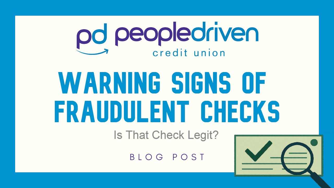 Graphic: Is That Check Legit? Warning Signs of Fraudulent Checks.