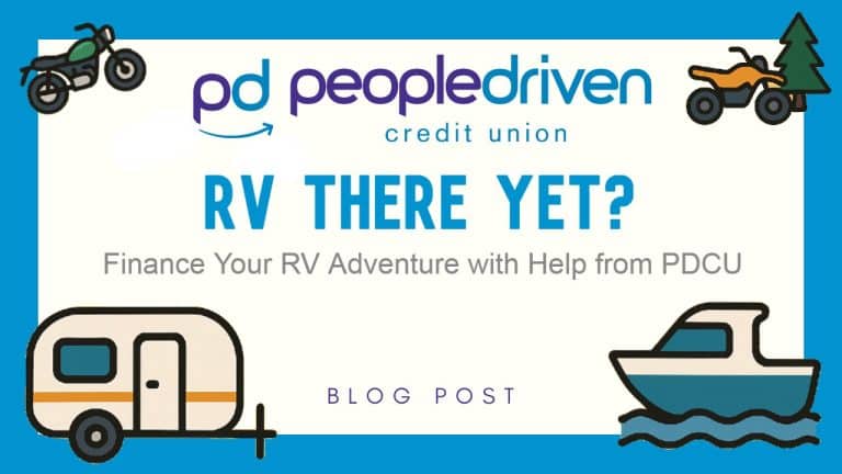 Graphic: RV There Yet? Finance Your RV Adventure with Help from PDCU.