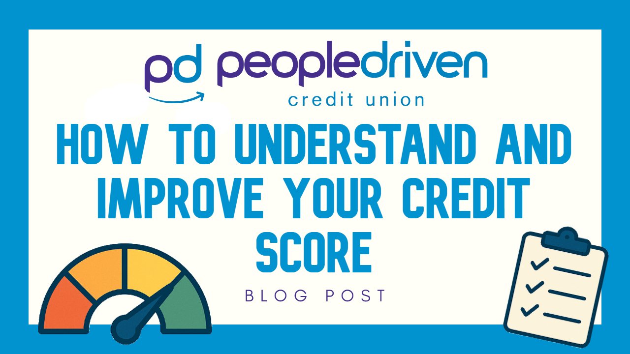 Graphic: How to Understand and Improve Your Credit Score.