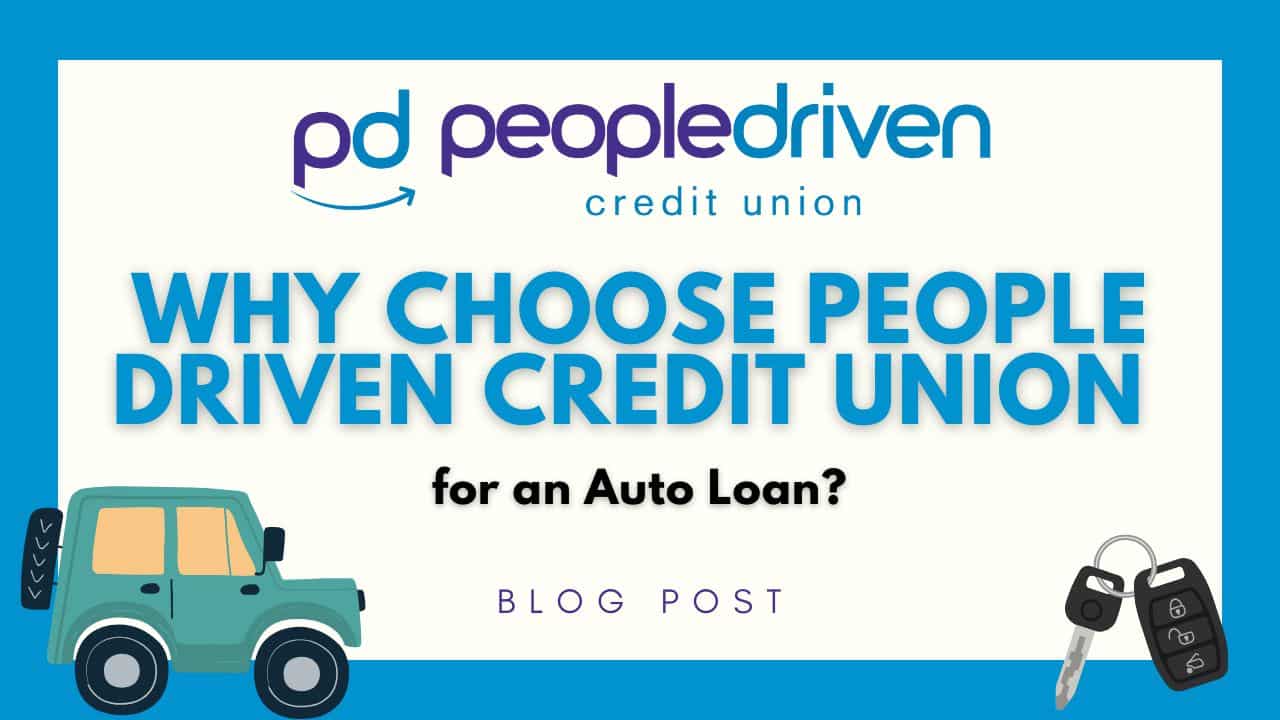 Graphic: Why Choose People Driven Credit Union for an Auto Loan?