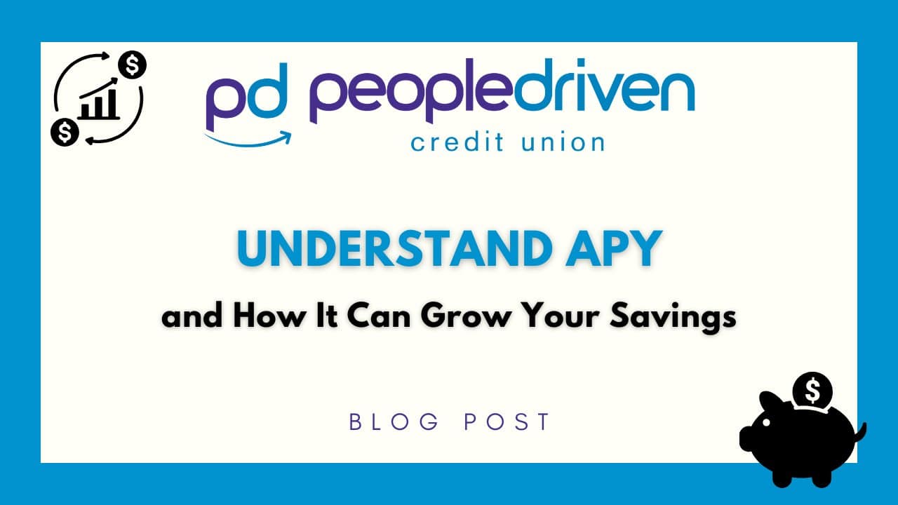 Graphic: Understand APY and How It Can Grow Your Savings.