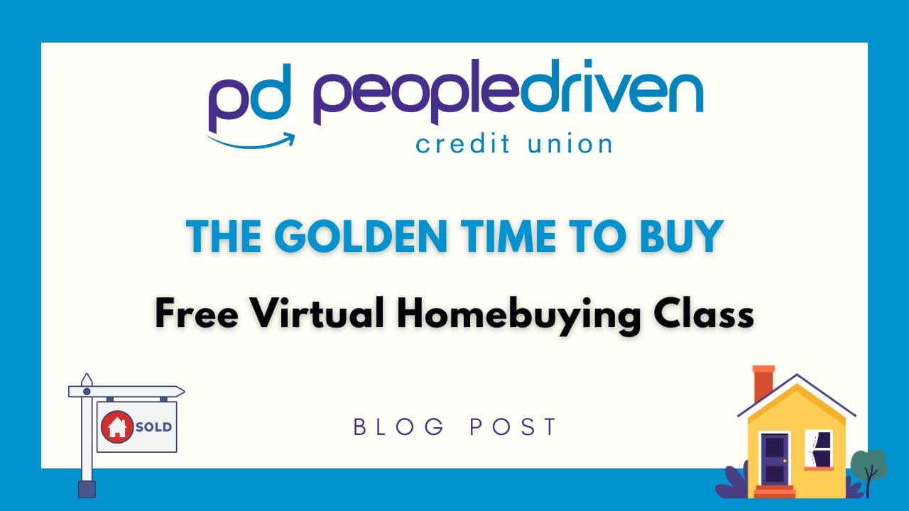 Graphic: The Golden Time to Buy: Free Virtual Homebuying Class.