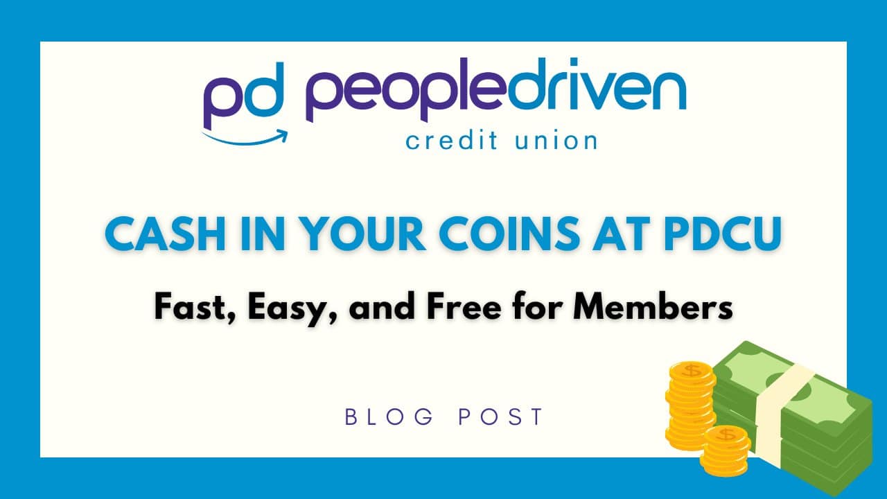 Graphic: Cash In Your Coins at PDCU: Fast, Easy, and Free for Members.