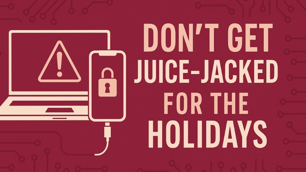 Graphic: Don’t Get “Juice-Jacked” for the Holidays
