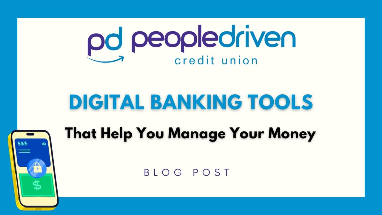 Graphic: Digital Banking Tools That Help You Manage Your Money.