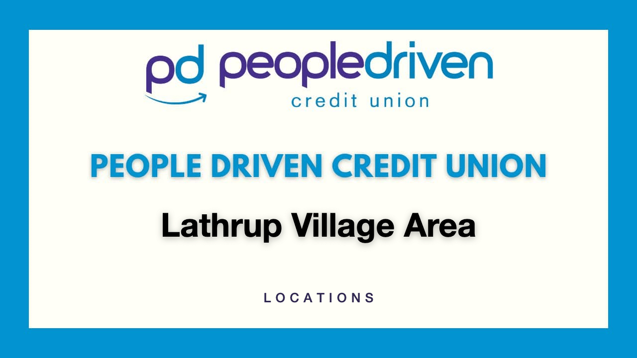People Driven Credit Union Location - Lathrup Village Area