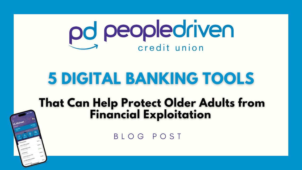 Graphic: 5 Digital Banking Tools That Can Help Protect Older Adults from Financial Exploitation protection.