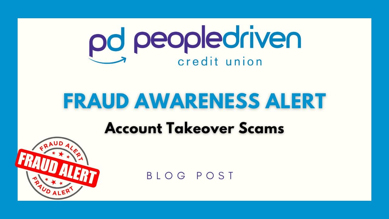 Graphic: Fraud Awareness Alert: Protect Yourself from Account Takeover Scams.