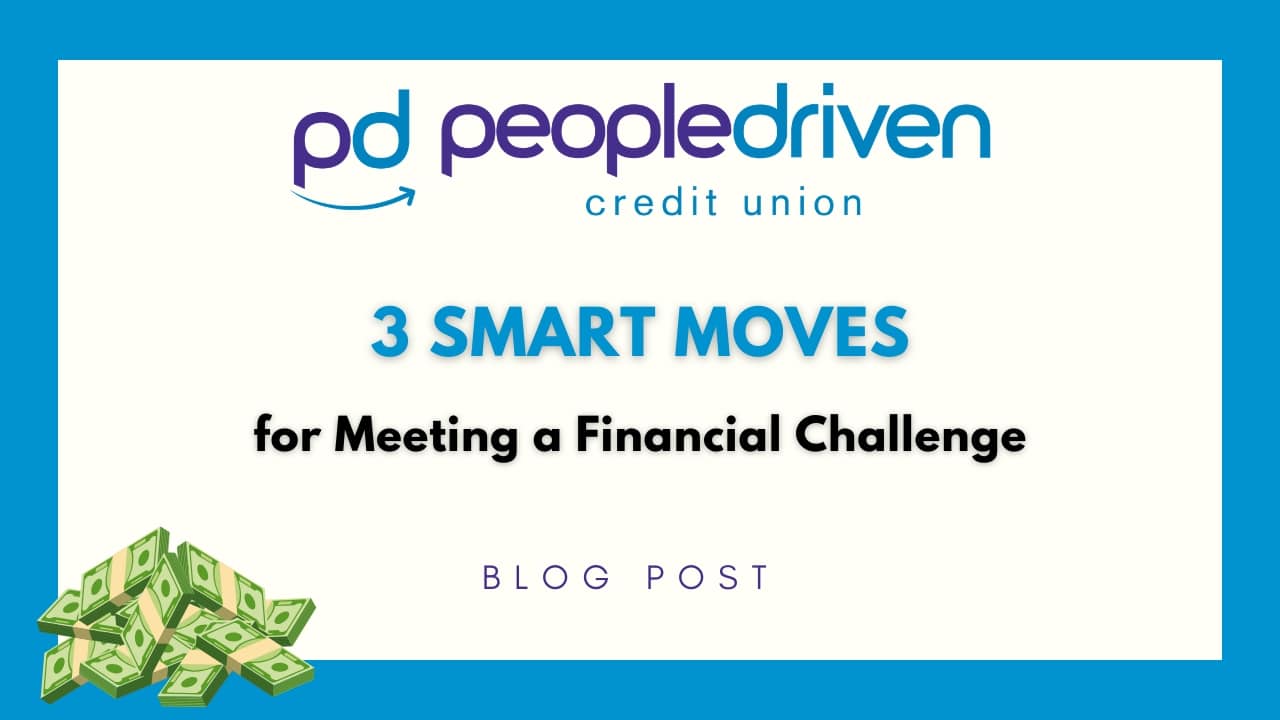 Graphic: 3 Smart Moves for Meeting a Financial Challenge.
