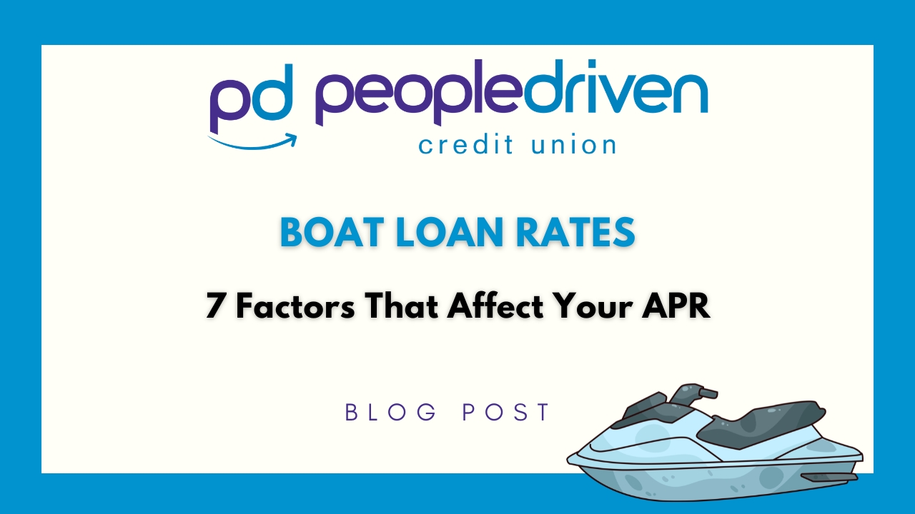 Graphic: Boat Loan Rates: 7 Factors That Affect Your APR.