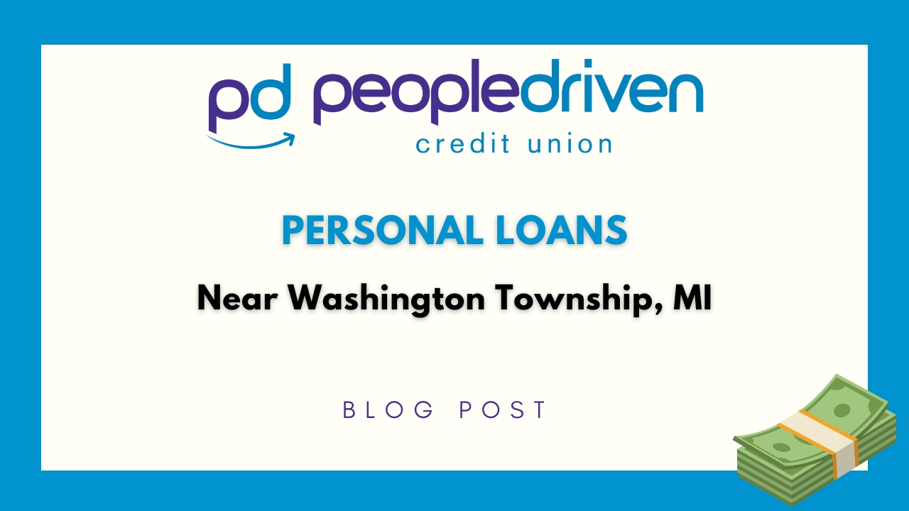 Graphic: Personal Loans Near Washington Township, MI.